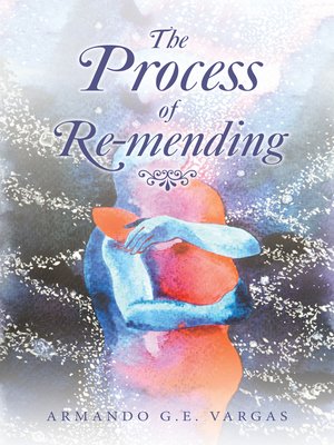 cover image of The Process of Re-Mending